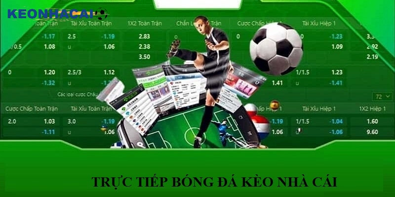 Trực tiếp bóng đá kèo nhà cái